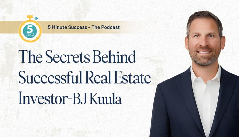 BJ Kuula - Secrets to a Top Real Estate Investor Revealed